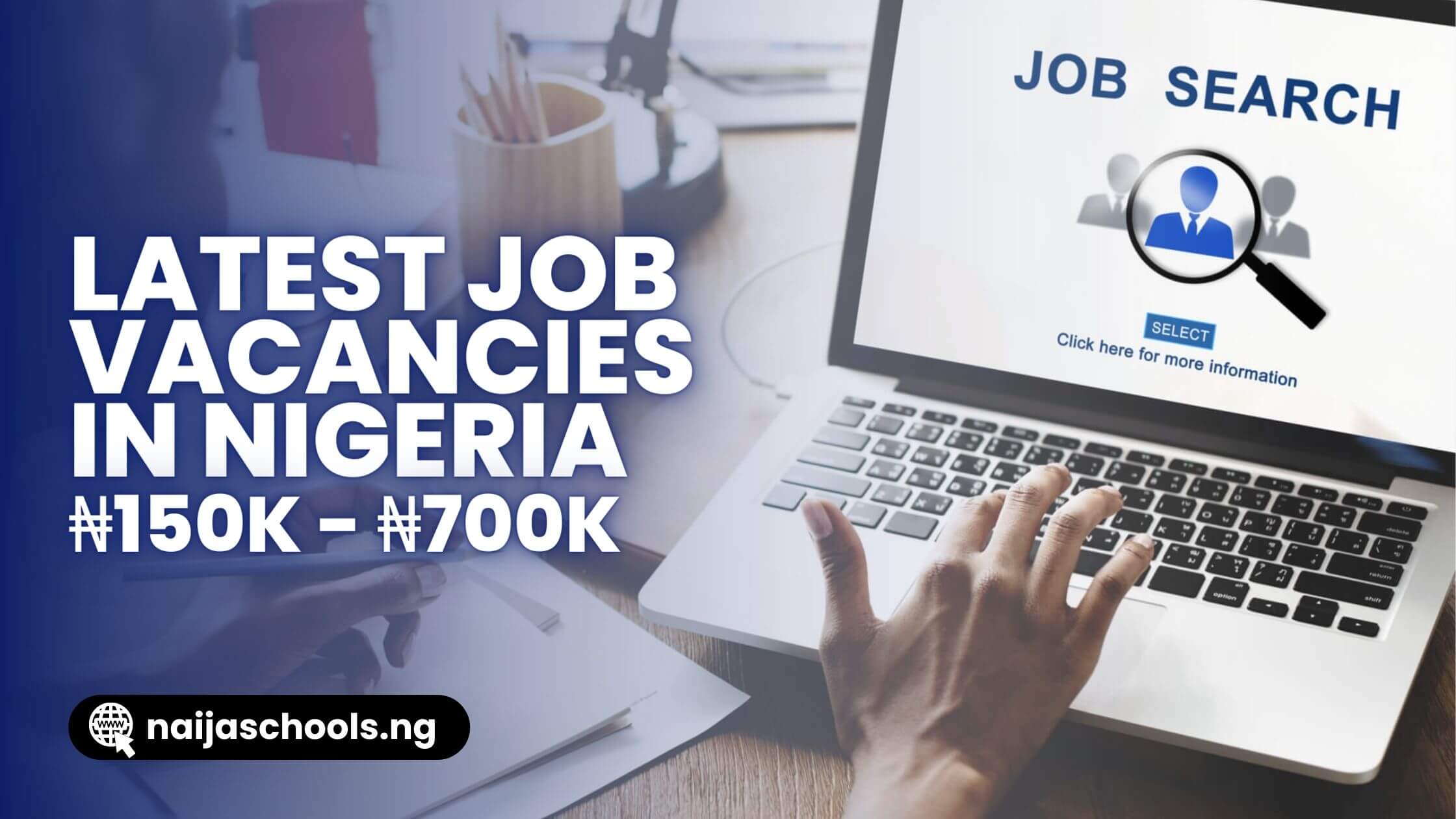 Latest Job Vacancies in Nigeria